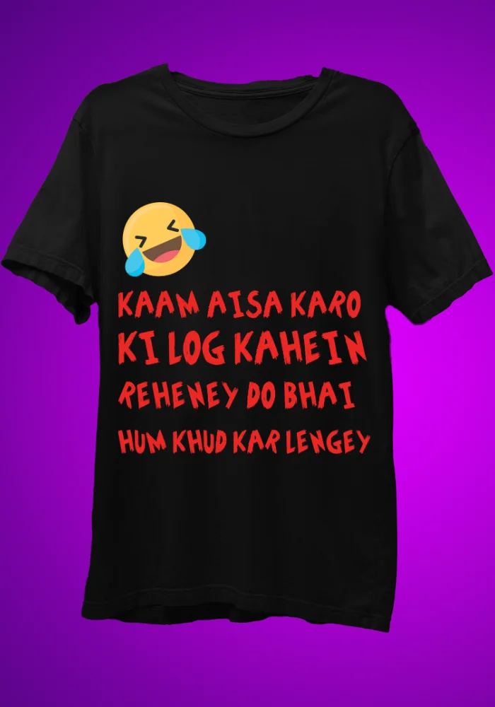 KAAM AISA KARO BLACK T-SHIRT